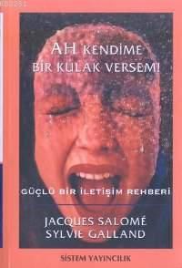 Ah Kendime Bir Kulak Versem!                                                                                                                                                                                                                                   
