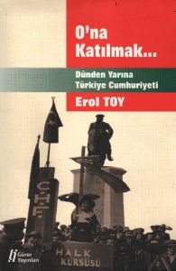 O’na Katılmak                                                                                                                                                                                                                                                  