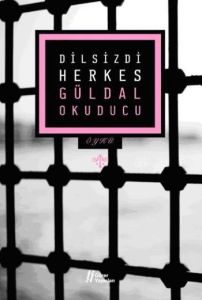 Dilsizdi Herkes                                                                                                                                                                                                                                                