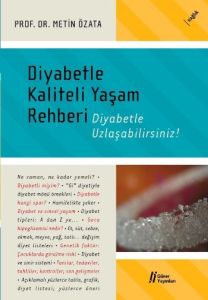 Diyabetle Kaliteli Yaşam Rehberi                                                                                                                                                                                                                               