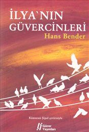 İlya’nın Güvercinleri                                                                                                                                                                                                                                          