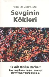 Sevginin Kökleri                                                                                                                                                                                                                                               