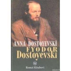 Fyodor Dostoyevski Bir Yaşam - Anılar                                                                                                                                                                                                                          