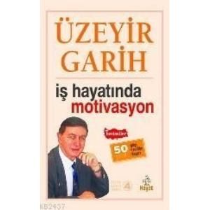 İş Hayatında Motivasyon                                                                                                                                                                                                                                        