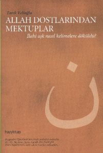 Allah Dostlarından Mektuplar                                                                                                                                                                                                                                   