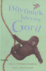 Büyümek İsteyen Goril                                                                                                                                                                                                                                          