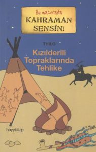 Kızılderili Topraklarında Tehlike                                                                                                                                                                                                                              