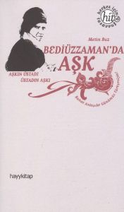 Bediüzzaman’da Aşk                                                                                                                                                                                                                                             