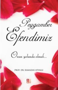 Peygamber Efendimiz                                                                                                                                                                                                                                            