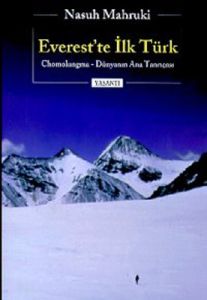 Everest’te İlk Türk Chomolungma - Dünyanın Ana Tan                                                                                                                                                                                                             