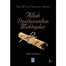 Allah Dostlarından Mektuplar                                                                                                                                                                                                                                   