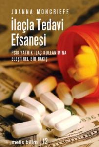 İlaçla Tedavi Efsanesi                                                                                                                                                                                                                                         