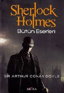 Sherlock Holmes Bütün Eserleri                                                                                                                                                                                                                                 