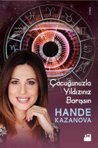 Çocuğunuzla Yıldızınız Barışsın                                                                                                                                                                                                                                