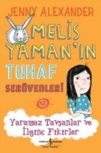 Melis Yaman’ın Tuhaf Serüvenleri - Yaramaz Tavşanl                                                                                                                                                                                                             