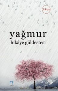Yağmur Hikaye Güldestesi                                                                                                                                                                                                                                       