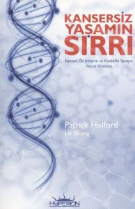 Kansersiz Yaşamın Sırrı                                                                                                                                                                                                                                        