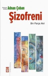 Şizofreni - Bin Parça Akıl                                                                                                                                                                                                                                     