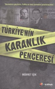 Türkiye’nin Karanlık Penceresi                                                                                                                                                                                                                                 