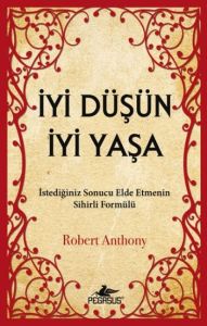 İyi Düşün İyi Yaşa                                                                                                                                                                                                                                             