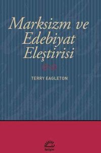 Marksizm ve Edebiyat Eleştirisi                                                                                                                                                                                                                                