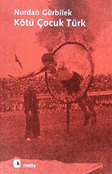 Kötü Çocuk Türk                                                                                                                                                                                                                                                