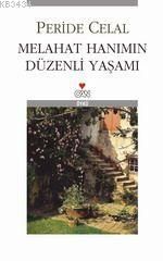 Melahat Hanım’ın Düzenli Yaşamı                                                                                                                                                                                                                                