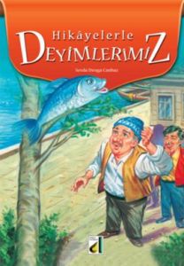 Hikayelerle Deyimlerimiz                                                                                                                                                                                                                                       