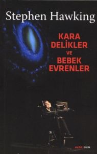 Kara Delikler ve Bebek Evrenler                                                                                                                                                                                                                                