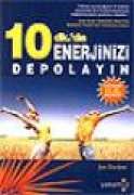 10 Dk.’da Enerjinizi Depolayın                                                                                                                                                                                                                                 