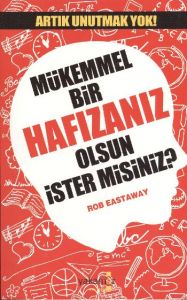 Mükemmel Bir Hafızanız Olsun İster misiniz?                                                                                                                                                                                                                    