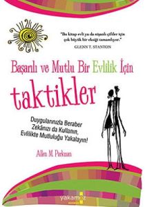 Başarılı ve Mutlu Bir Evlilik İçin Taktikler                                                                                                                                                                                                                   