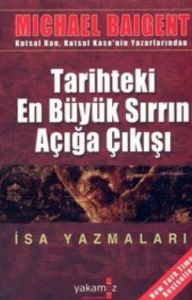 İsa Yazmaları Tarihteki En Büyük Sırrın Açığa Çıkı                                                                                                                                                                                                             