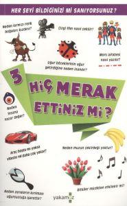 Hiç Merak Ettiniz mi? - 3                                                                                                                                                                                                                                      