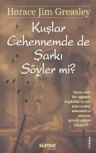 Kuşlar Cehennemde de Şarkı Söyler mi?                                                                                                                                                                                                                          
