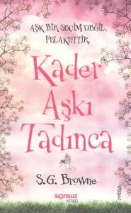 Kader Aşkı Tadınca                                                                                                                                                                                                                                             