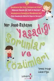 Her Anne-Babanın Yaşadığı Sorunlar  ve Çözümleri                                                                                                                                                                                                               