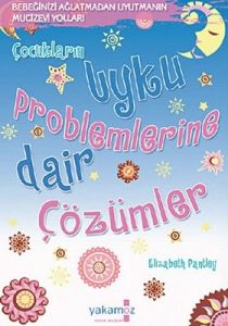 Uyku Problemlerine Dair Çözümler                                                                                                                                                                                                                               