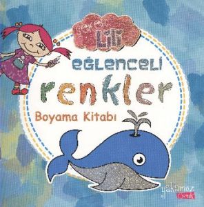 Şeker Lili Eğlenceli Renkler - Boyama Kitabı                                                                                                                                                                                                                   