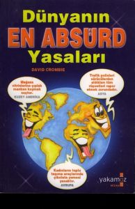 Dünyanın En Absürd Yasaları                                                                                                                                                                                                                                    