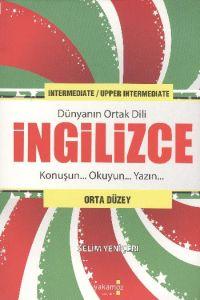 Dünyanın Ortak Dili İngilizce- Orta Düzey                                                                                                                                                                                                                      