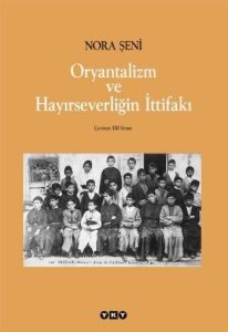 Oryantalizm ve Hayırseverliğin İttifakı                                                                                                                                                                                                                        
