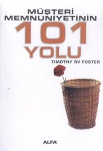 Müşteri Memnuniyetinin 101 Yolu                                                                                                                                                                                                                                