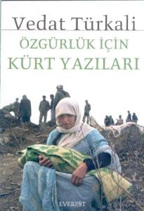 Özgürlük İçin Kürt Yazıları                                                                                                                                                                                                                                    