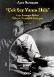 Çok Şey Yarım Hala                                                                                                                                                                                                                                             
