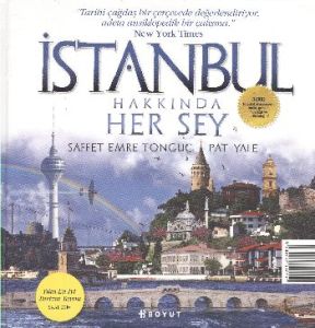 İstanbul Hakkında Her Şey (Ciltli)                                                                                                                                                                                                                             