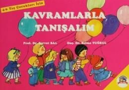 Kavramlarla Tanışalım 4-6 Yaş Çocukları İçin                                                                                                                                                                                                                   