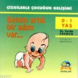 Benim Artık Bir Adım Var 0-1 Yaş Çizgilerle Çocuğu                                                                                                                                                                                                             