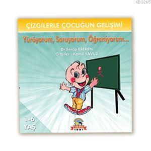 Yürüyorum, Soruyorum, Öğreniyorum                                                                                                                                                                                                                              