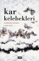 Kar Kelebekleri                                                                                                                                                                                                                                                